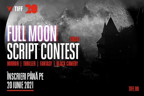 TIFF organizează concursul „Full Moon Script”, pentru creatorii de film