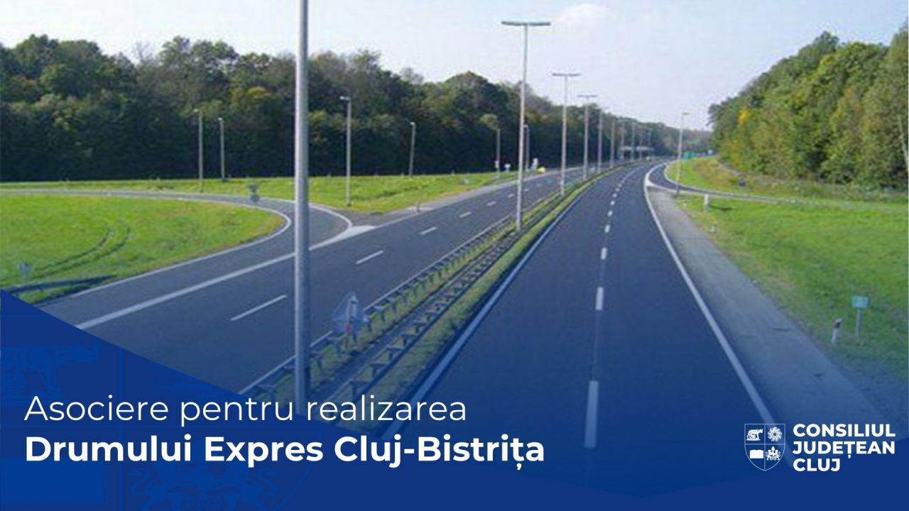 Drumul expres Bistrița - Cluj-Napoca prinde contur. Cele două județete se asociază pentru realizarea unui proiect extrem de important