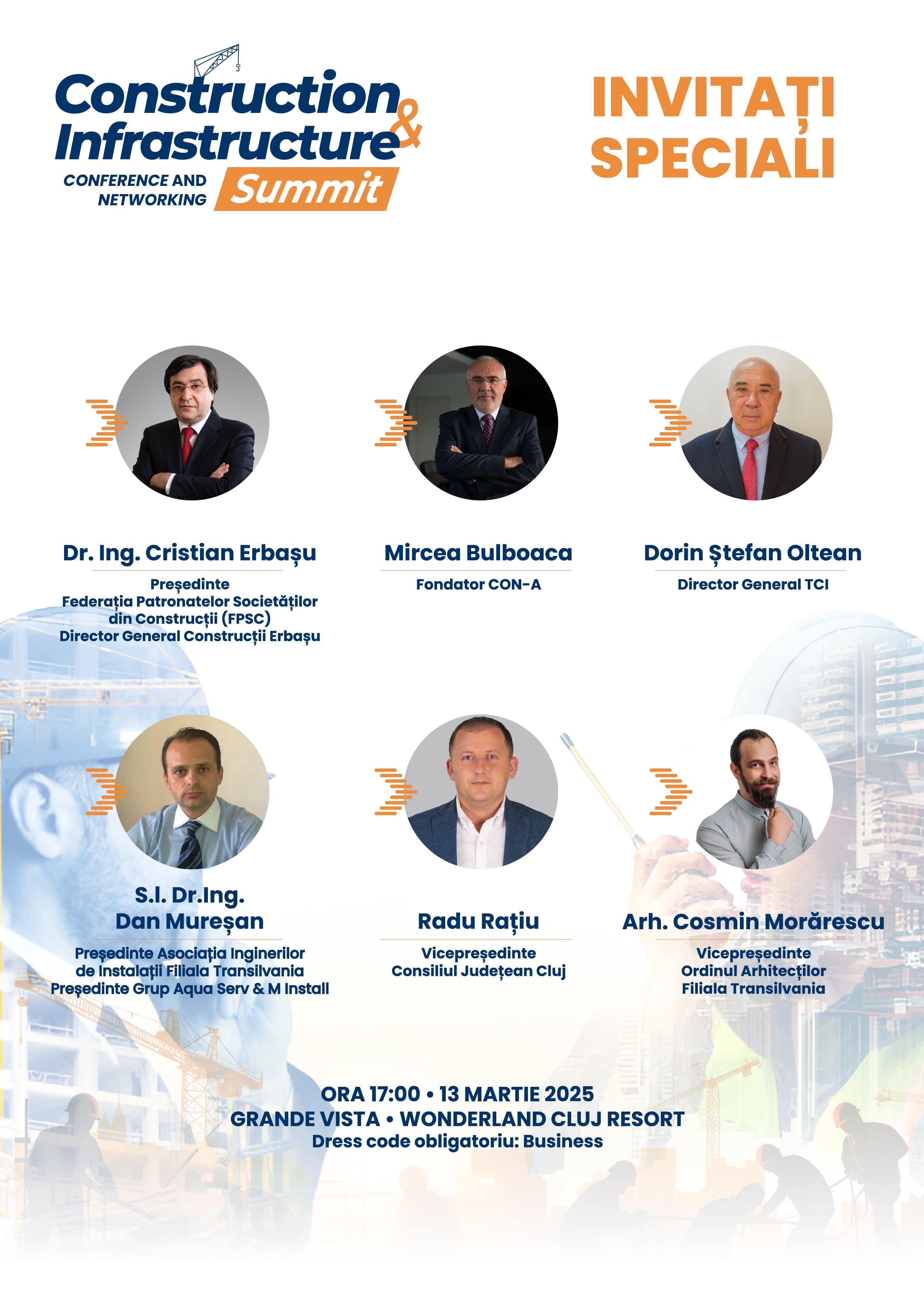 Invitații speciali ai Construction & Infrastructure Summit – Conference & Networking - martie 2025