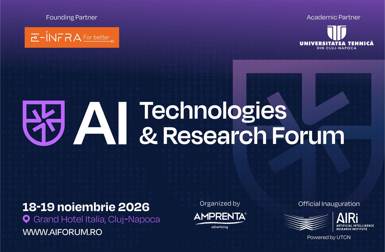 AI Technologies & Research Forum 2026 va avea loc în perioada 18-19 noiembrie 2026, la Grand Hotel Italia din Cluj-Napoca