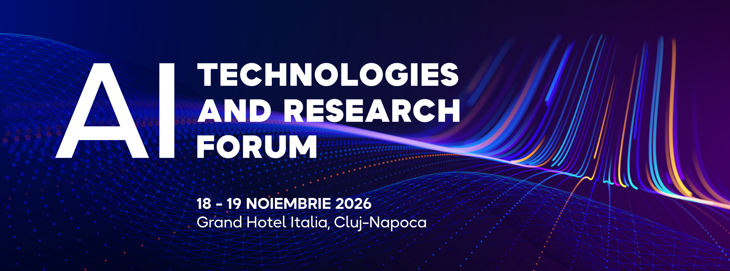 Prima ediție a AI Technologies and Research Forum, în noiembrie, la Cluj-Napoca